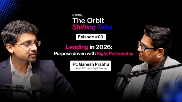 Episode 3 of The Orbit Shifting Talks featuring Ganesh Prabhu, Head of Product at PayU Finance