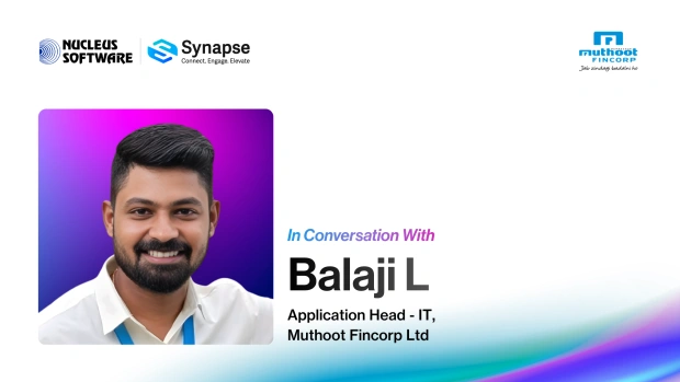 Balaji L., Application Head, Muthoot Fincorp Sharing Experience of Leveraging FinnOne Neo® for Digital Lending Transformation
